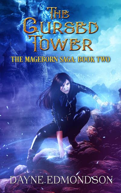 The Cursed Tower (The Mageborn Saga, #2)