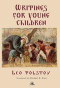 Leo Tolstoy’s Writings for Young Children