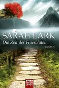 Die Zeit der Feuerblüten