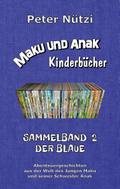 Maku und Anak Kinderbücher Sammelband 2