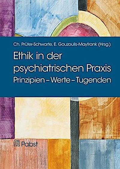 Ethik in der psychiatrischen Praxis