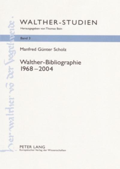 Walther-Bibliographie. 1968 - 2004