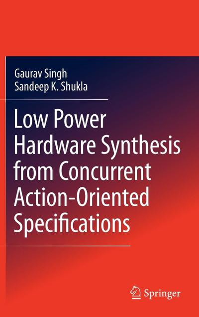 Low Power Hardware Synthesis from Concurrent Action-Oriented Specifications