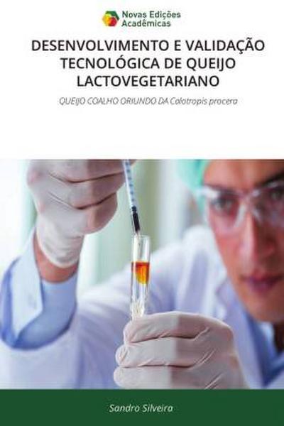 Desenvolvimento E Validação Tecnológica de Queijo Lactovegetariano