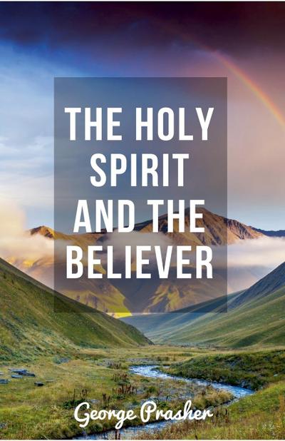 The Holy Spirit and the Believer