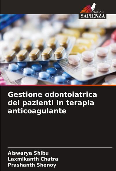 Gestione odontoiatrica dei pazienti in terapia anticoagulante