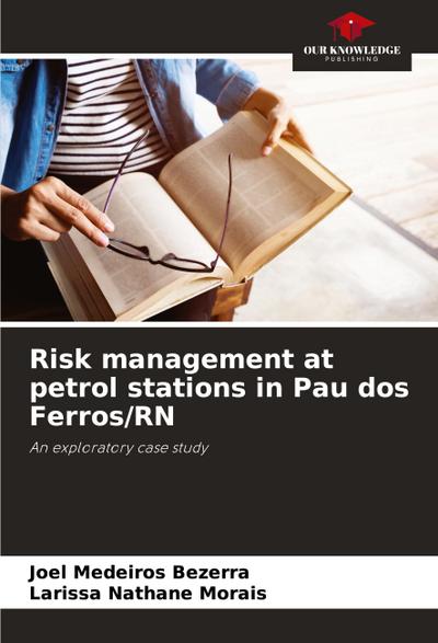 Risk management at petrol stations in Pau dos Ferros/RN