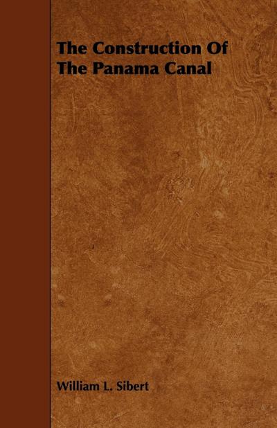 The Construction Of The Panama Canal