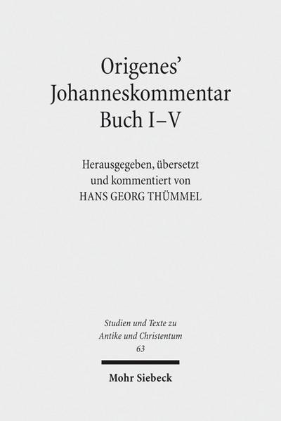 Origenes’ Johanneskommentar Buch I-V