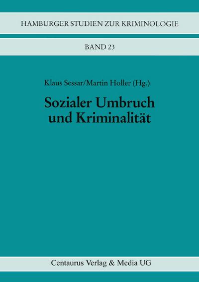Sozialer Umbruch und Kriminalität