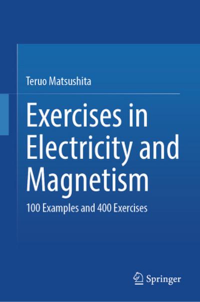 Exercises in Electricity and Magnetism
