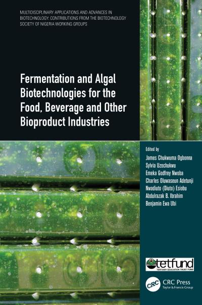 Fermentation and Algal Biotechnologies for the Food, Beverage and Other Bioproduct Industries
