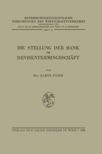 Die Stellung der Bank im Devisentermingeschäft