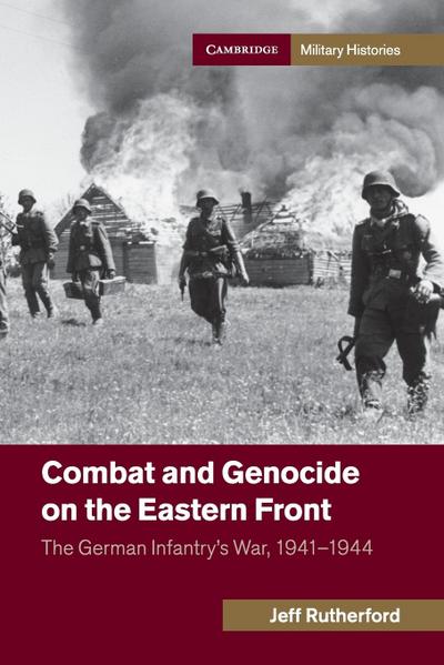 Combat and Genocide on the Eastern Front