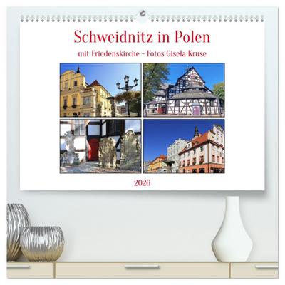 Schweidnitz in Polen mit Friedenskirche (hochwertiger Premium Wandkalender 2026 DIN A2 quer), Kunstdruck in Hochglanz