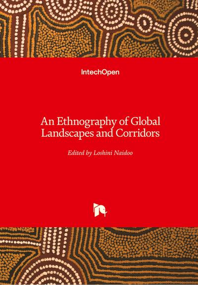 An Ethnography of Global Landscapes and Corridors