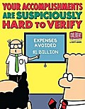 Your Accomplishments Are Suspiciously Hard to Verify: A Dilbert Book
