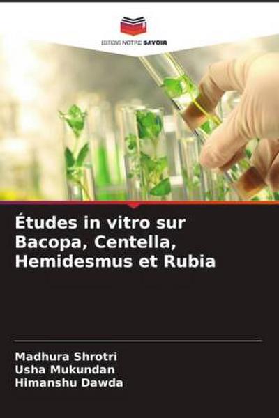 Études in vitro sur Bacopa, Centella, Hemidesmus et Rubia