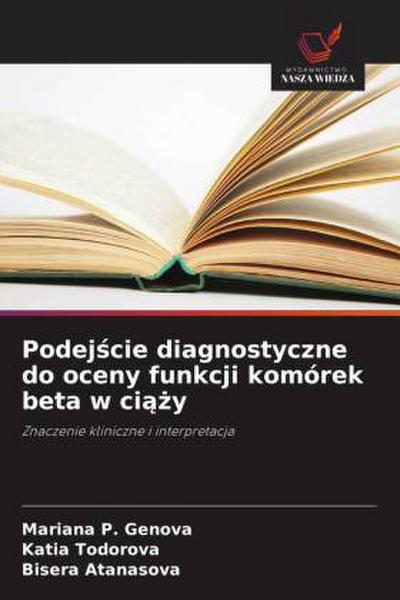 Podej¿cie diagnostyczne do oceny funkcji komórek beta w ci¿¿y