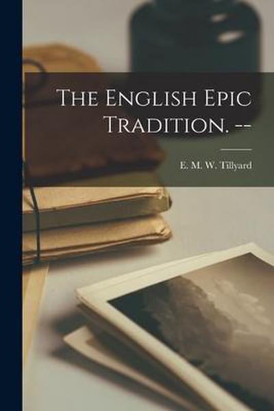 The English Epic Tradition.