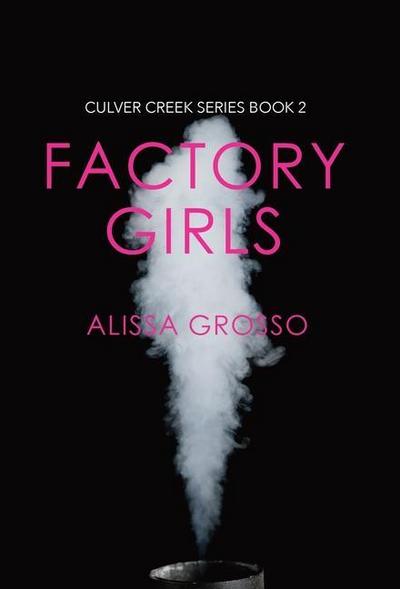 Grosso, A: Factory Girls