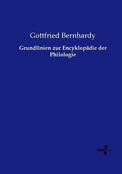 Grundlinien zur Encyklopädie der Philologie