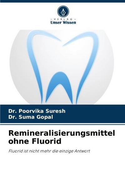 Remineralisierungsmittel ohne Fluorid