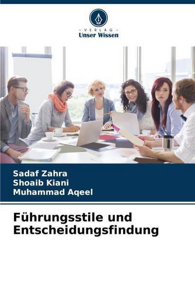 Führungsstile und Entscheidungsfindung
