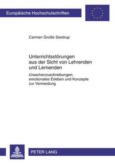 Unterrichtsstörungen aus der Sicht von Lehrenden und Lernenden