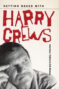 Getting Naked with Harry Crews