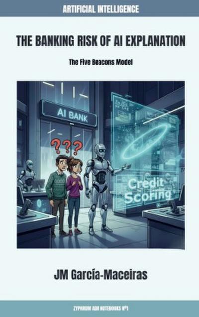 The Banking Risk of AI Explanation