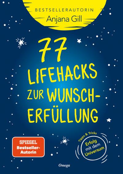77 Lifehacks zur Wunscherfüllung
