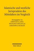 Islamische und westliche Jurisprudenz des Mittelal