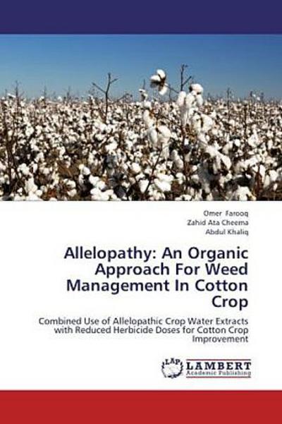 Allelopathy: An Organic Approach For Weed Management In Cotton Crop