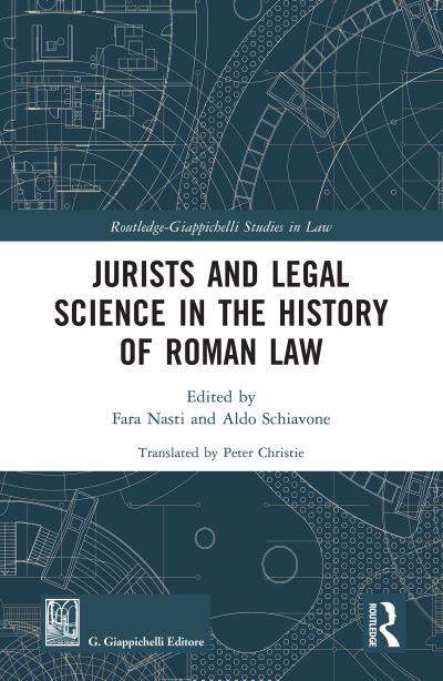 Jurists and Legal Science in the History of Roman Law