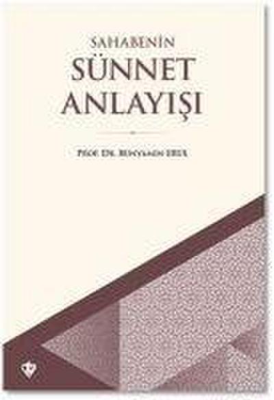 Sahabenin Sünnet Anlayisi