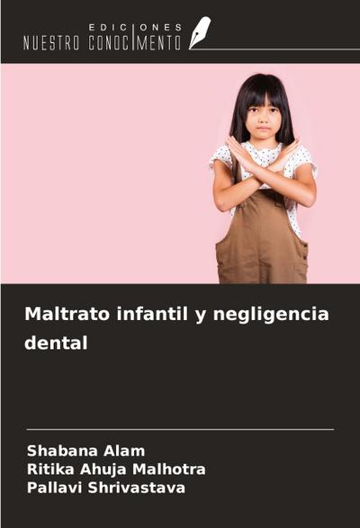 Maltrato infantil y negligencia dental