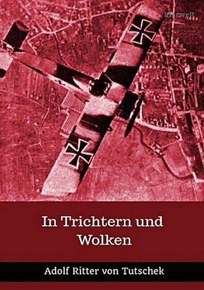 In Trichtern und Wolken