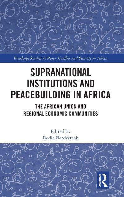 Supranational Institutions and Peacebuilding in Africa
