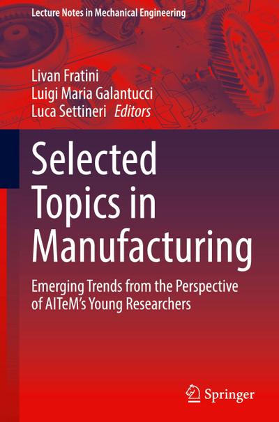 Selected Topics in Manufacturing