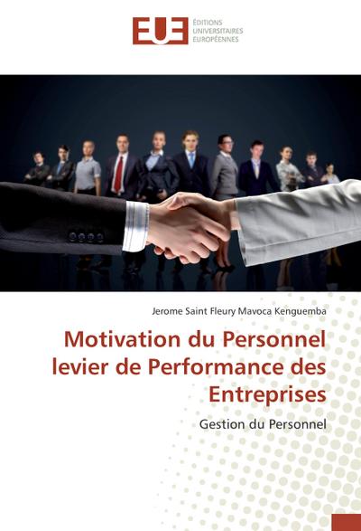 Motivation du Personnel levier de Performance des Entreprises