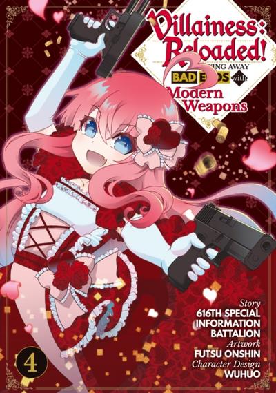Villainess: Reloaded! Blowing Away Bad Ends with Modern Weapons (Manga) Volume 4