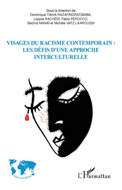 Visages du racisme contemporain : les défis d’une approche interculturelle