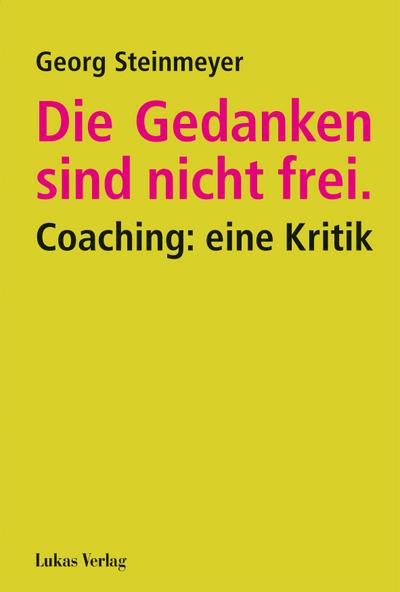 Die Gedanken sind nicht frei.