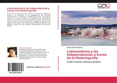 Latinoamérica y las Independencias a través de la Historiografía