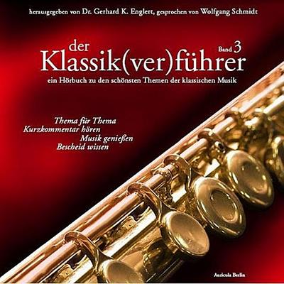 Der Klassik(ver)führer, 1 Audio-CD. Bd.3