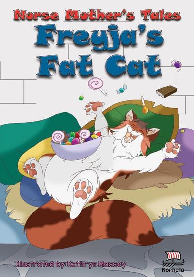 Norse Mother’s Tales. Freyja’s Fat Cat