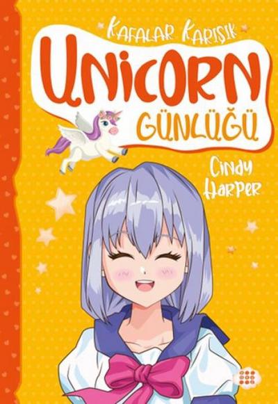 Unicorn Günlügü 2 - Kafalar Karisik