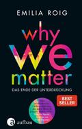 Why We Matter