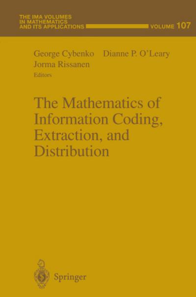 The Mathematics of Information Coding, Extraction and Distribution